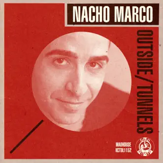 Outside / Tunnels - Single by Nacho Marco album reviews, ratings, credits