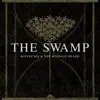 The Swamp - Single album lyrics, reviews, download