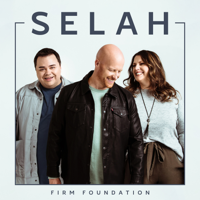 Selah - Firm Foundation artwork