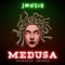 Medusa - Jmusiq lyrics