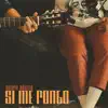 Si Me Pongo (Acústico) - Single album lyrics, reviews, download