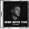 High With You (feat. Rufus Martin) artwork