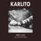 First Love (Lars Moston Remix) - Karlito lyrics