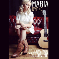 Maria Byrne - Follow You Follow Me artwork