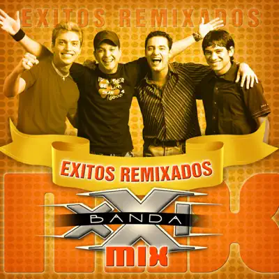 Éxitos Remixados (Mix) - Banda XXI