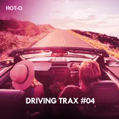 Driving Trax, Vol. 04 by Hot-Q album reviews, ratings, credits