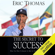 Eric Thomas - The Secret to Success (Unabridged)