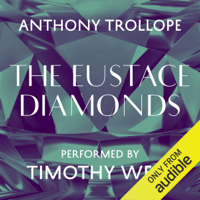 Anthony Trollope - The Eustace Diamonds (Unabridged) artwork