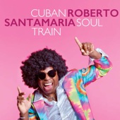 Cuban Soul Train artwork