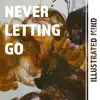 Never Letting Go - Single album lyrics, reviews, download