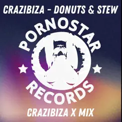 Donuts & Stew (X - Mix) - Single by Crazibiza album reviews, ratings, credits