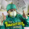 The Coronavirus Song - Single album lyrics, reviews, download