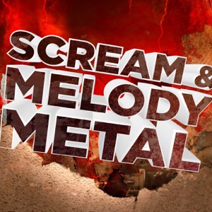 Scream & Melody Metal