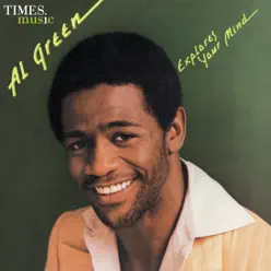 Explores Your Mind - Al Green