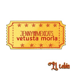 Jenny And The Mexicats - El Telón