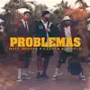 Problemas - Single album lyrics, reviews, download