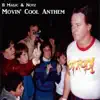 Movin' Cool Anthem - Single album lyrics, reviews, download