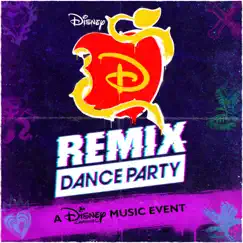 Descendants Remix Dance Party - EP by Various Artists album reviews, ratings, credits