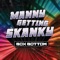 Manny Getting Skanky (feat. Dubble A Star) - BOXBOTTOM lyrics