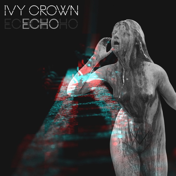 Ivy Crown - Echo (2019)