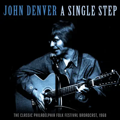 A Single Step (Live 1968) - John Denver