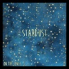 Stardust - Single