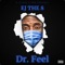 Dr. Feel - EJ the 8 lyrics