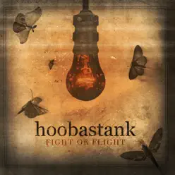 Fight Or Flight - Hoobastank