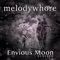 Envious Moon (feat. P’like) - Melodywhore lyrics