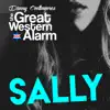 Sally (feat. The Great Western Alarm) - Single album lyrics, reviews, download