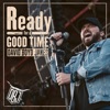 Ready for a Good Time - Single