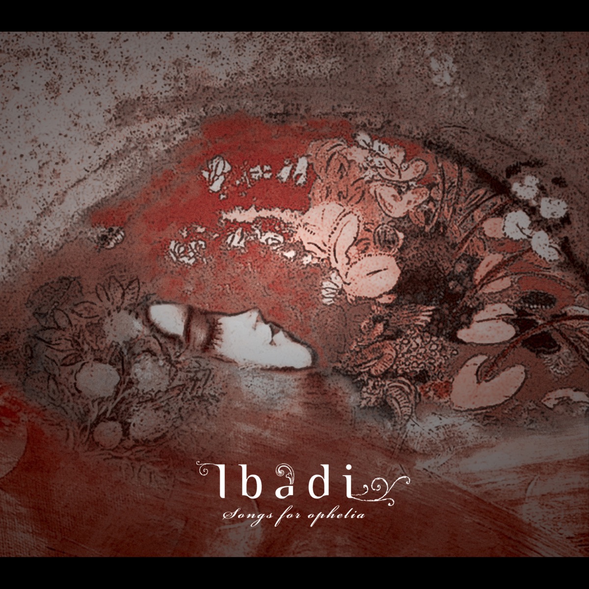 Ibadi – Songs for Ophelia – EP