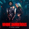 Whine Dangerous - Single