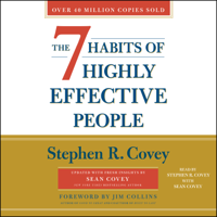 Stephen R. Covey & Sean Covey - The 7 Habits of Highly Effective People (Unabridged) artwork