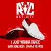 Stream & download I Just Wanna Dance - MAKJ Remix - Single