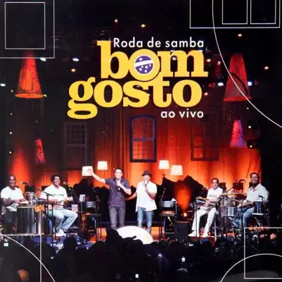 Roda de Samba do Grupo Bom Gosto, Ep. 2 (Ao Vivo) - Bom Gosto