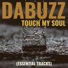 Touch My Soul (Essential Tracks) - EP