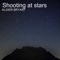Shooting at Stars - Algier Bryant lyrics