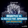 Our Revolution (Hands up Edition) [Megastylez vs. DJ Restlezz] [feat. Euphorizon] [Remixes]