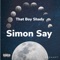 Simon Say - That Boy Shady lyrics