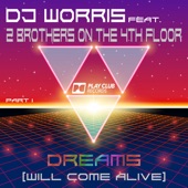 Dreams (Will Come Alive) Part 1 [feat. 2 Brothers On the 4th Floor] - EP artwork