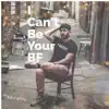 I Can't Be Your BF - Single album lyrics, reviews, download