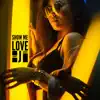 Show Me love - Single album lyrics, reviews, download