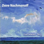 Dave Nachmanoff - Cerulean Sky