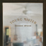 Young Mister - Burned Up Wagon