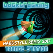 Trance Station (Backtracking Hardstyle Remix 2017) artwork