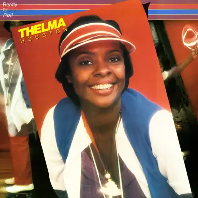 Ready To Roll - Thelma Houston