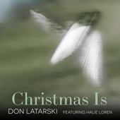 Christmas Is (feat. Halie Loren) artwork