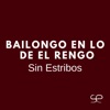 Bailongo en Lo de el Rengo (El Merenjunje) - Single