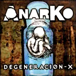 Degeneración-X - Anarko